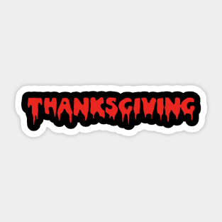 Thanksgiving horror slasher Sticker